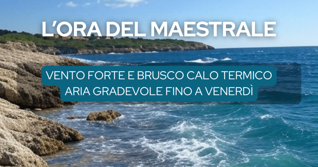 Si respira! Frescura maestralina fino a venerdì