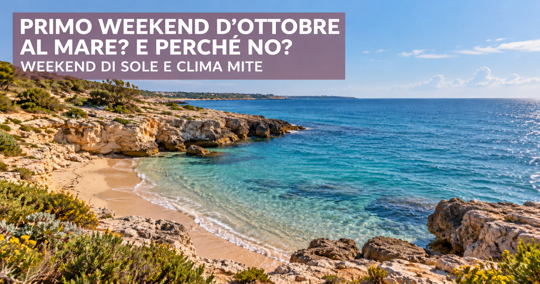 Primo weekend d’ottobre al mare